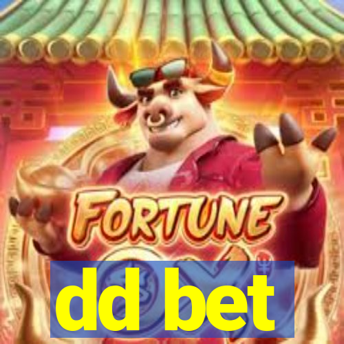 dd bet